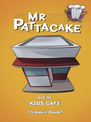 cover image of Mr Pattacake and the Kids' Café